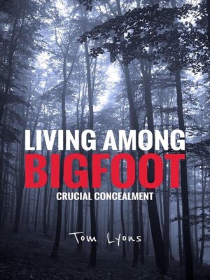 cover image of Living Among Bigfoot